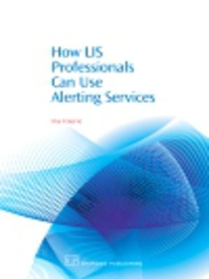 cover image of How LIS Professionals Can Use Alerting Services